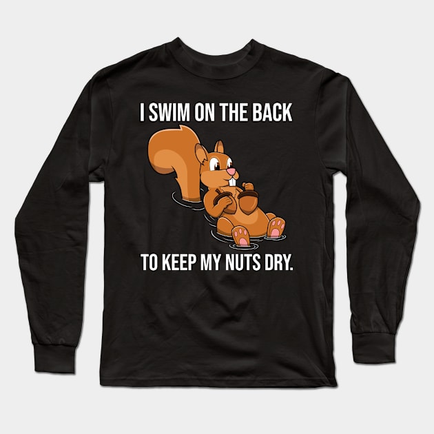 Funny Squirrel Swimming Nuts For Squirrel Lovers Long Sleeve T-Shirt by jkshirts